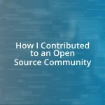 How I Contributed to an Open Source Community