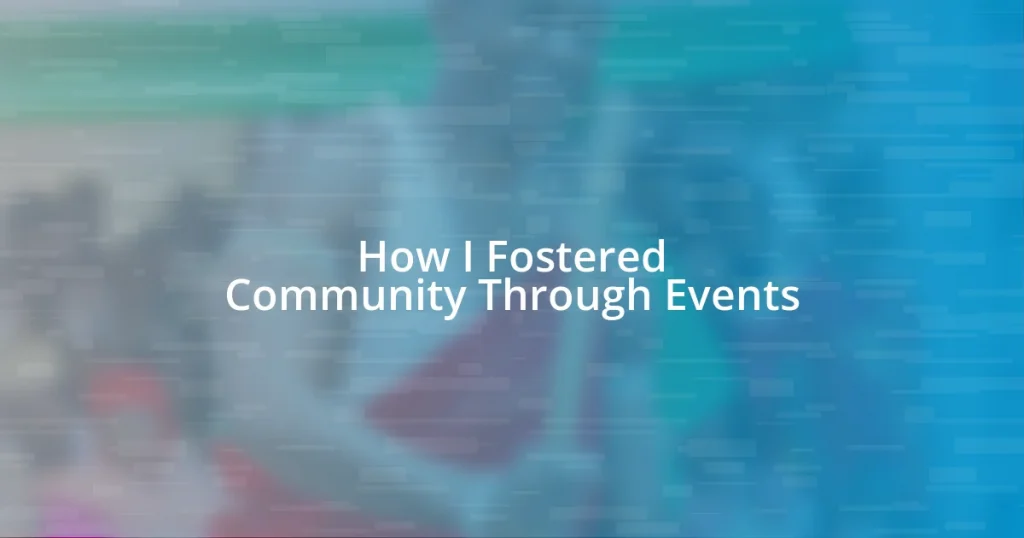 How I Fostered Community Through Events