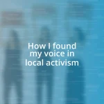 How I found my voice in local activism