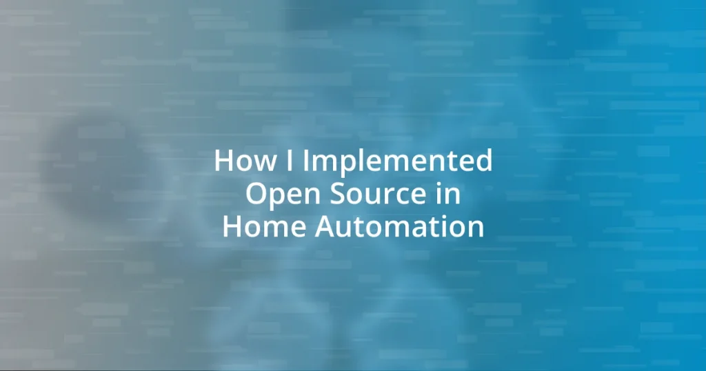 How I Implemented Open Source in Home Automation