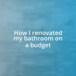 How I renovated my bathroom on a budget