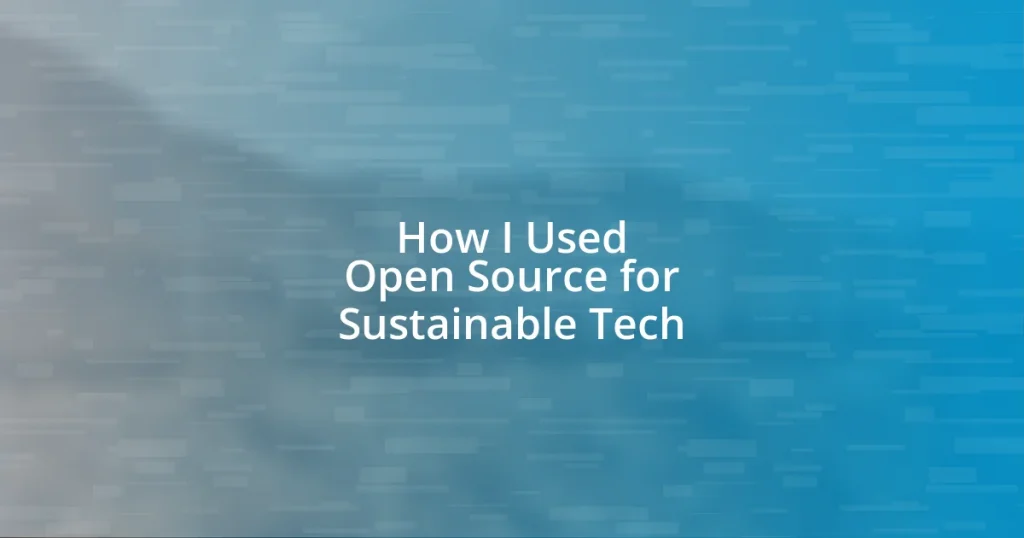 How I Used Open Source for Sustainable Tech