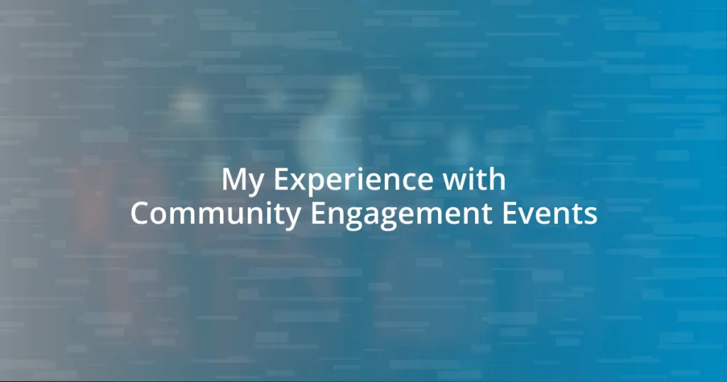 My Experience with Community Engagement Events