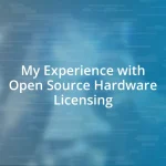 My Experience with Open Source Hardware Licensing