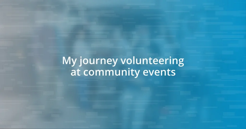 My journey volunteering at community events