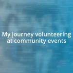 My journey volunteering at community events