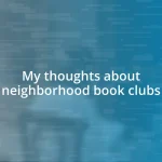 My thoughts about neighborhood book clubs