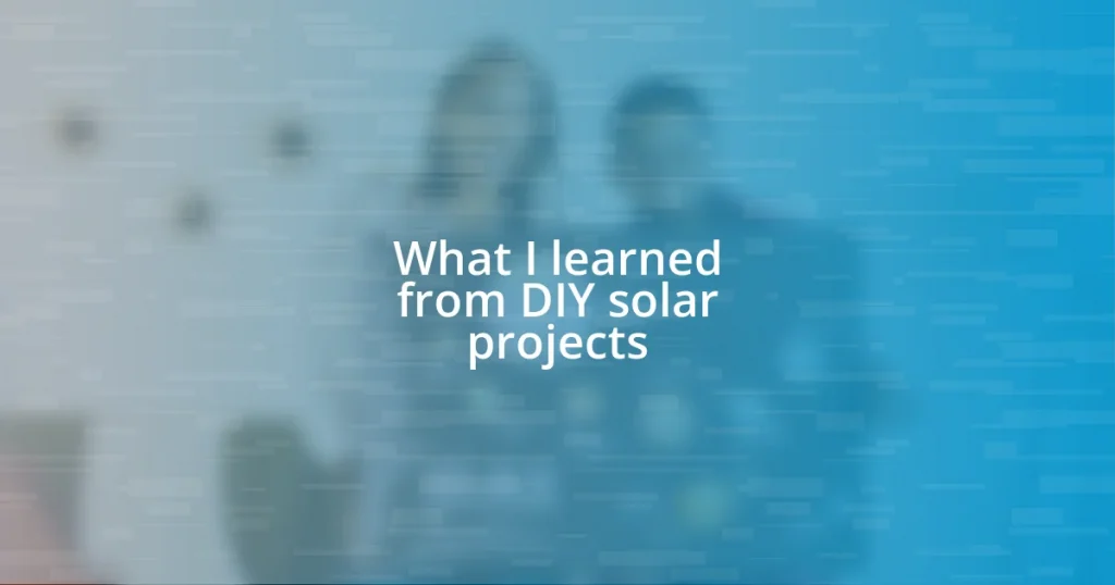 What I learned from DIY solar projects