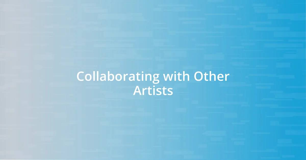 Collaborating with Other Artists