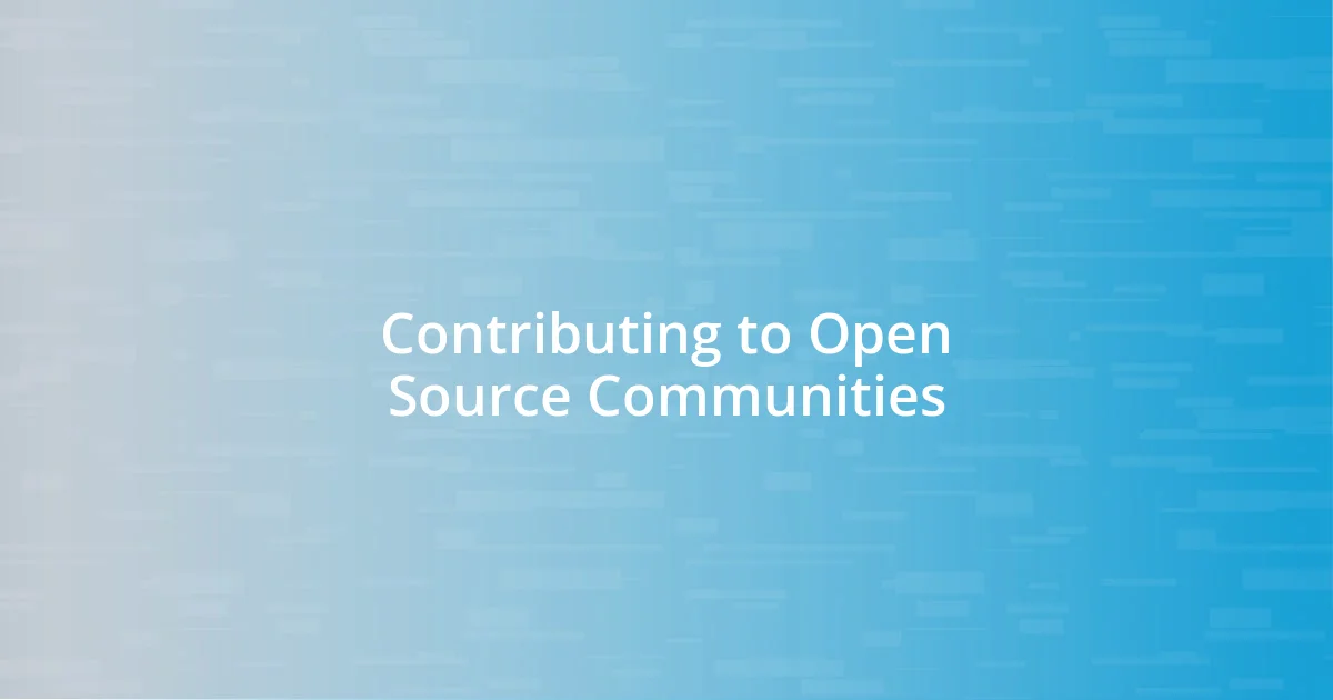 Contributing to Open Source Communities