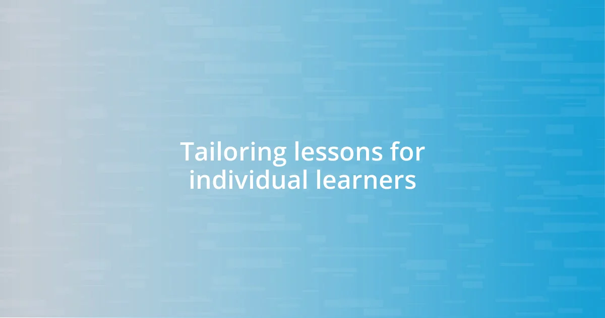 Tailoring lessons for individual learners