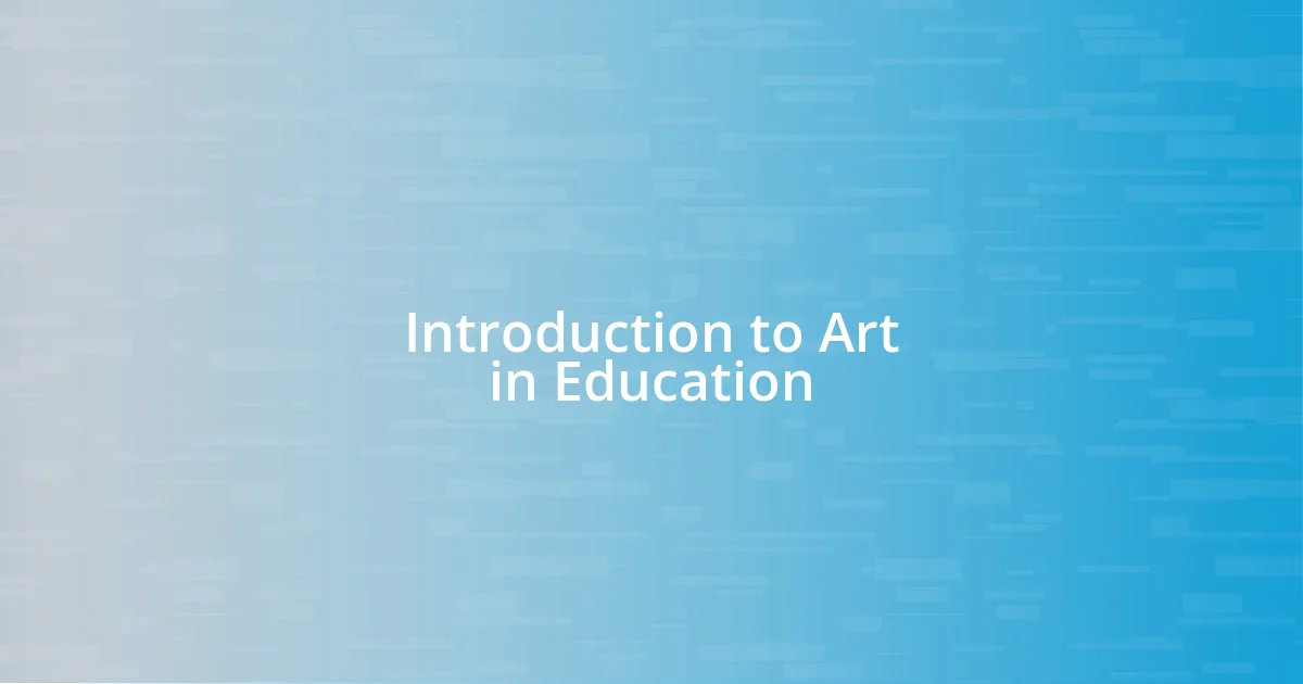 Introduction to Art in Education