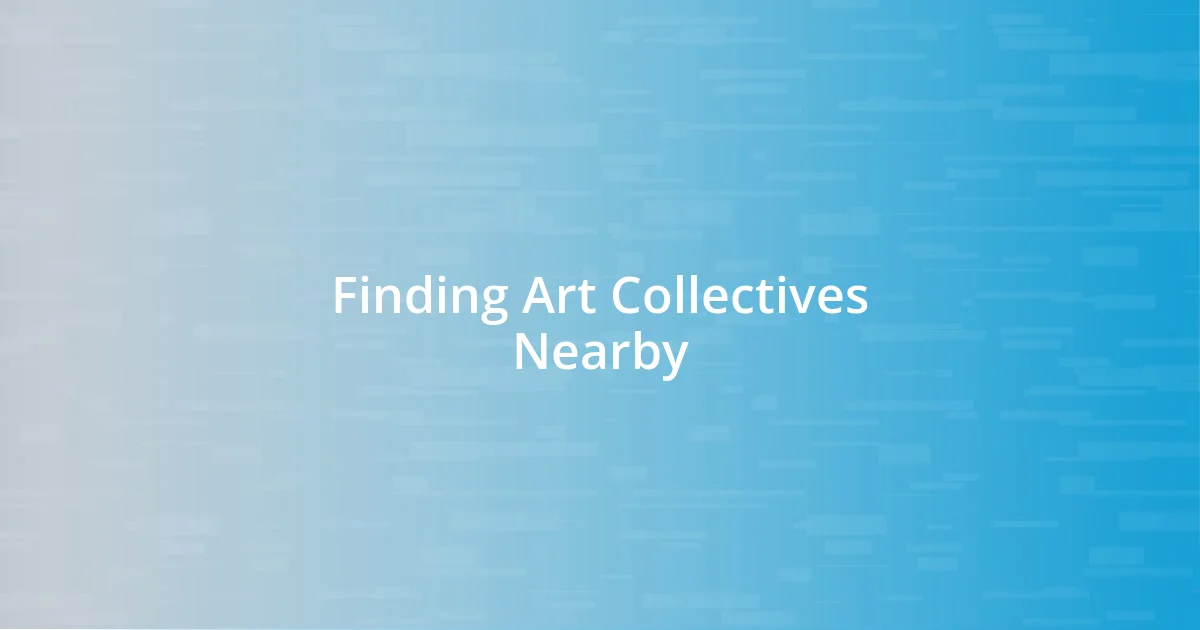 Finding Art Collectives Nearby