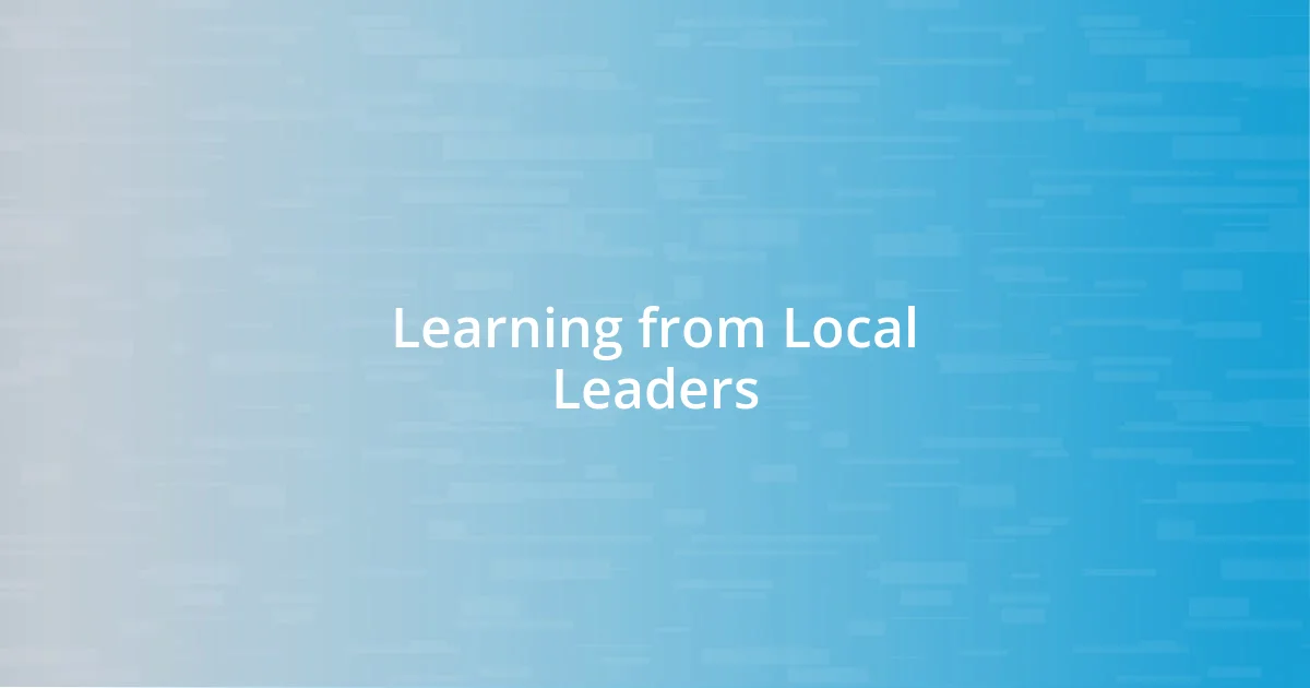 Learning from Local Leaders