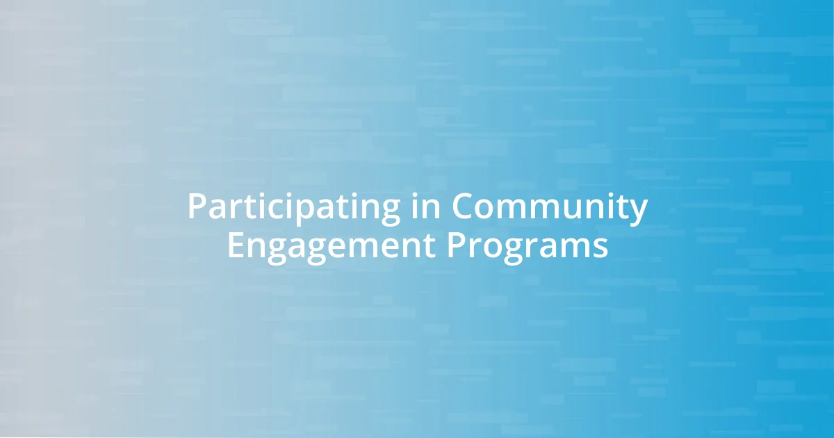 Participating in Community Engagement Programs