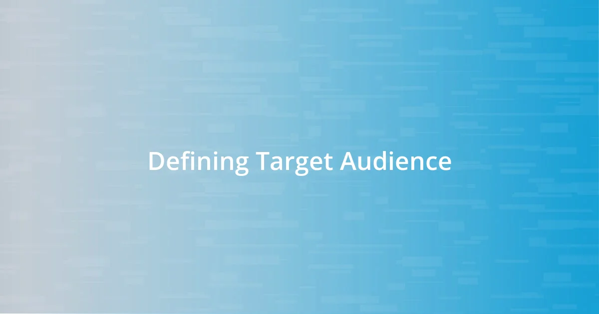 Defining Target Audience