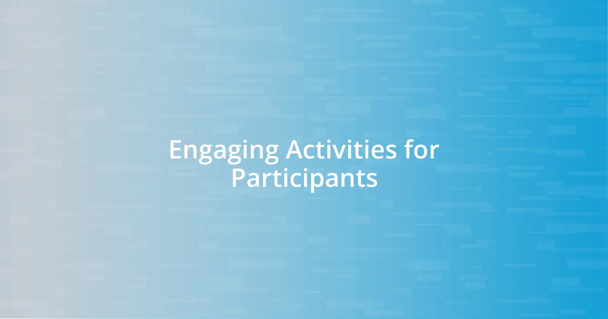 Engaging Activities for Participants