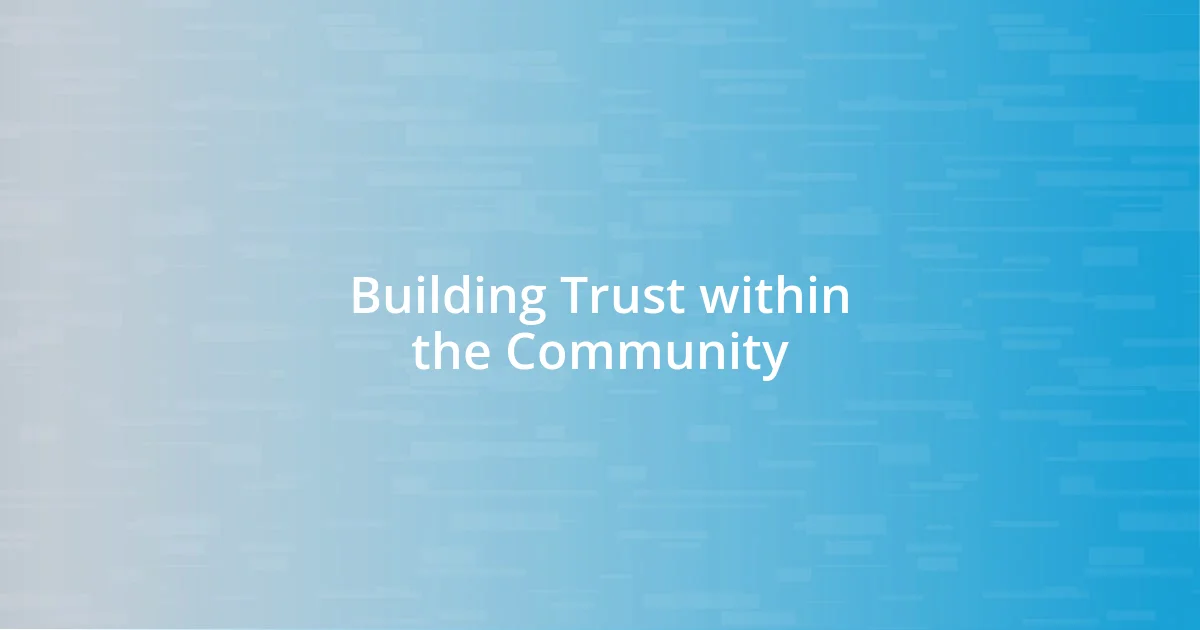 Building Trust within the Community