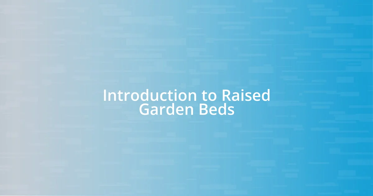 Introduction to Raised Garden Beds