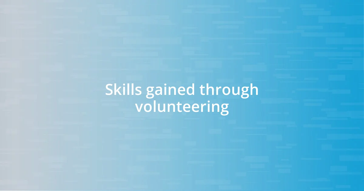 Skills gained through volunteering