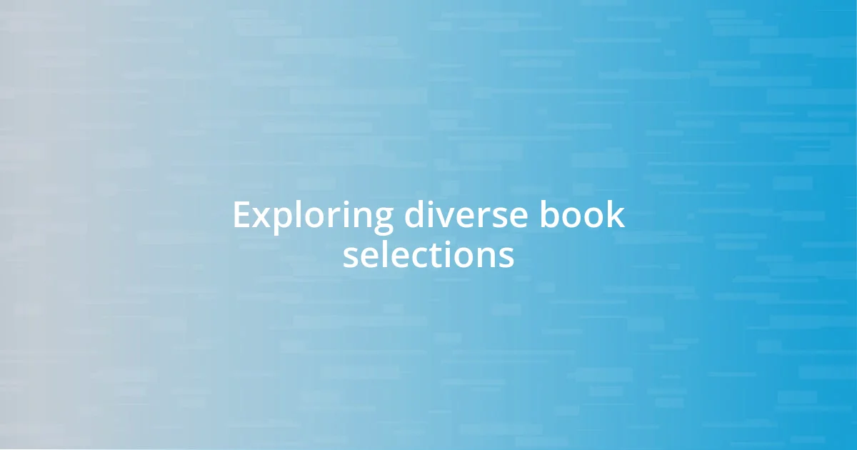 Exploring diverse book selections