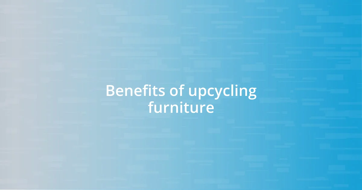 Benefits of upcycling furniture