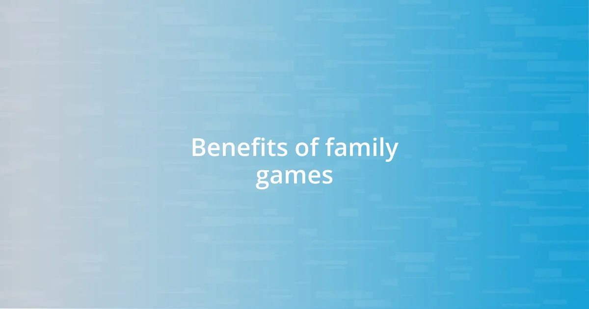 Benefits of family games