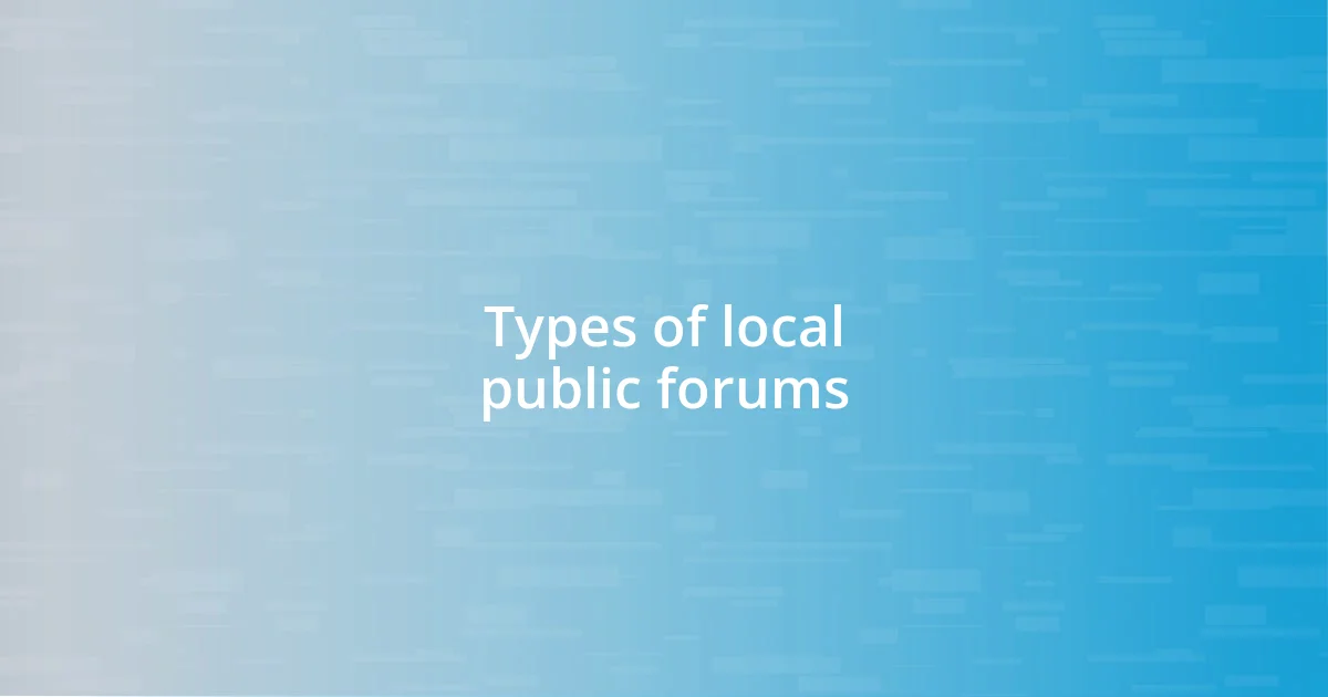 Types of local public forums