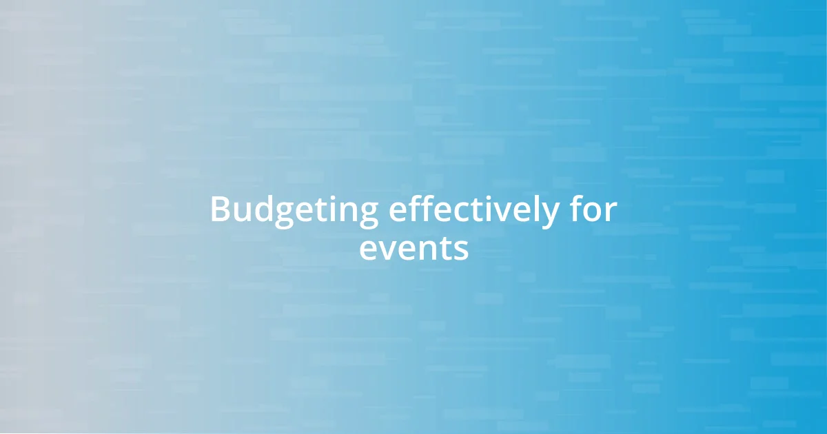 Budgeting effectively for events