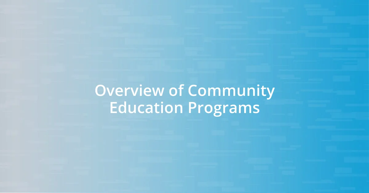 Overview of Community Education Programs