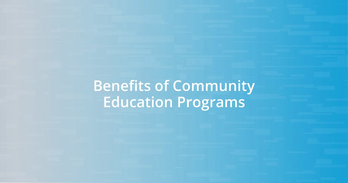 Benefits of Community Education Programs