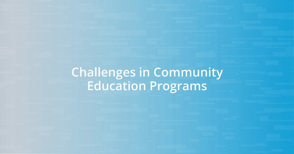 Challenges in Community Education Programs