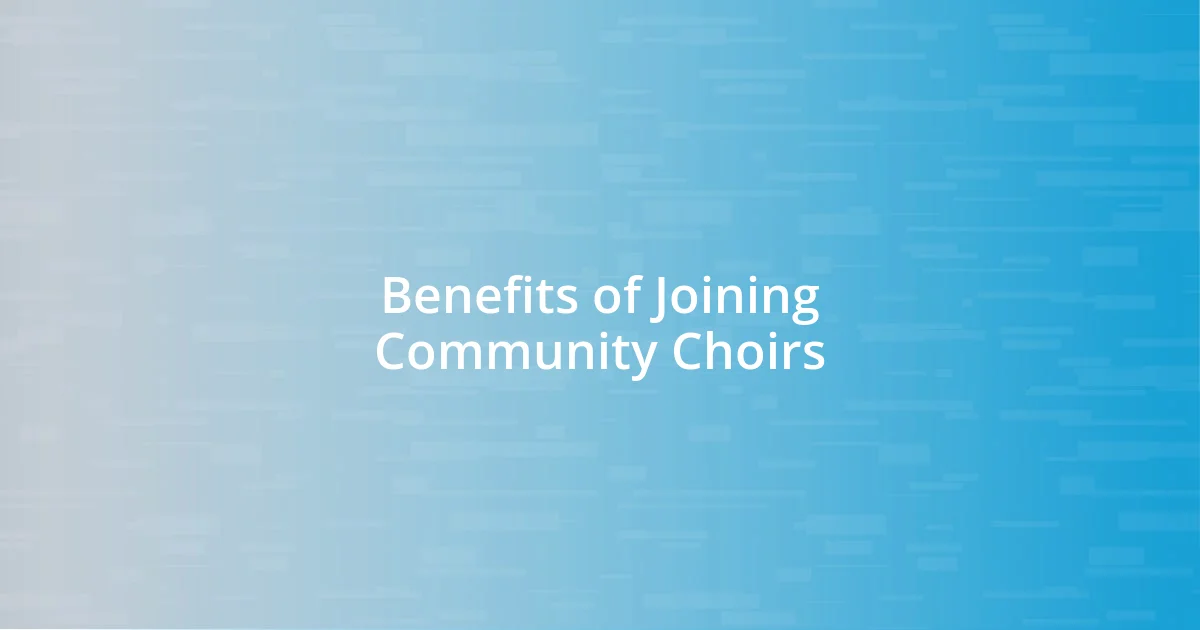 Benefits of Joining Community Choirs