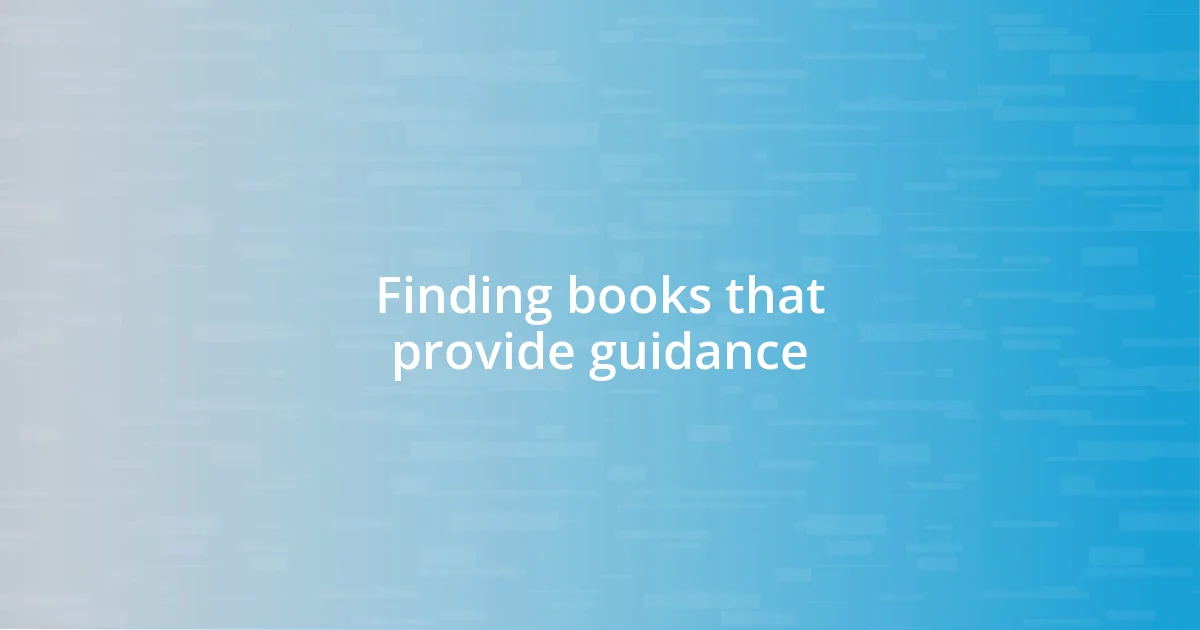 Finding books that provide guidance