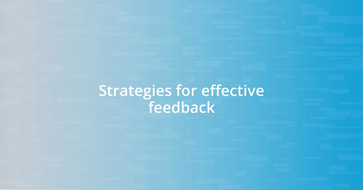 Strategies for effective feedback